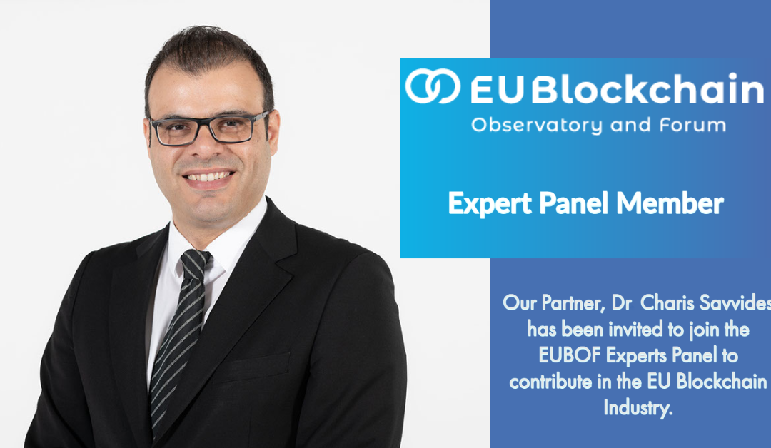 Dr Charis Savvides – Expert Panel Member of EU Blockchain Observatory & Forum