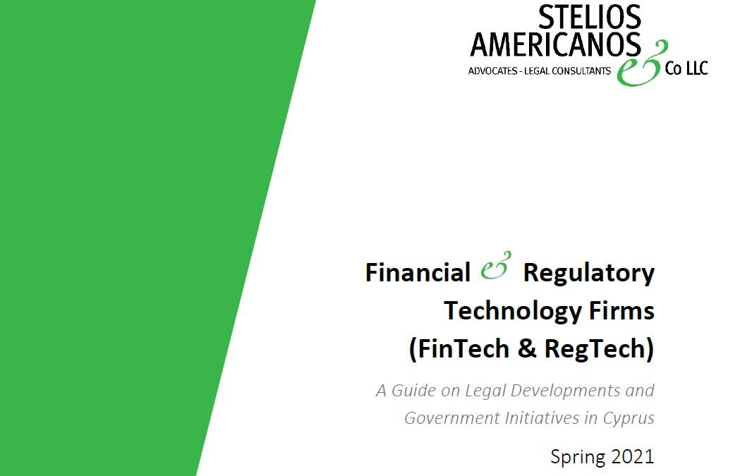 Cyprus Financial Regulatory Technology Firms (FinTech & RegTech) – Spring 2021