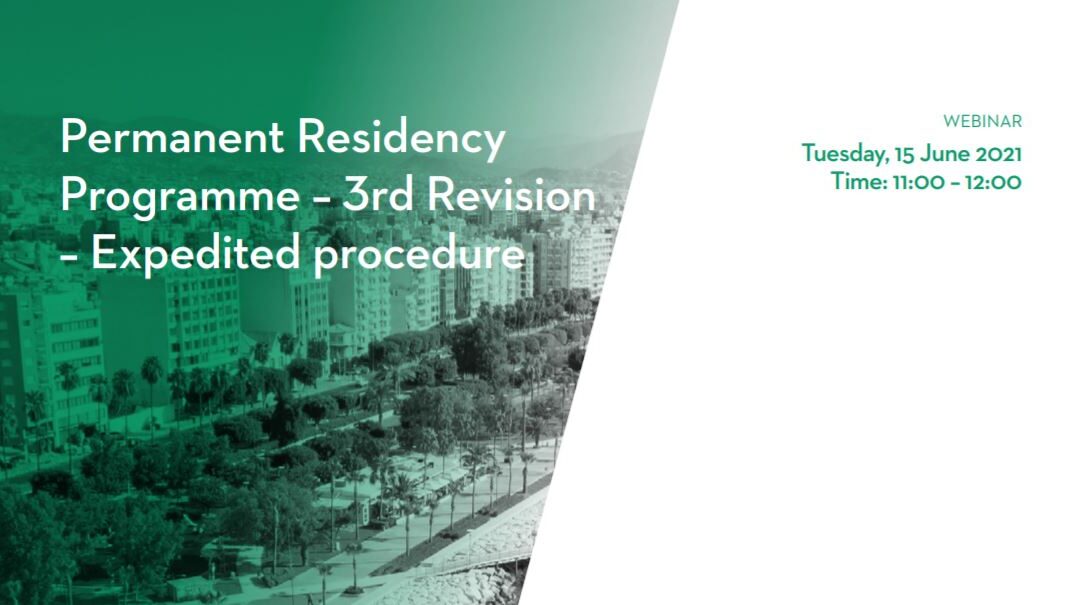 Webinar: Permanent Residency Programme – 3rd Revision – Expedited procedure